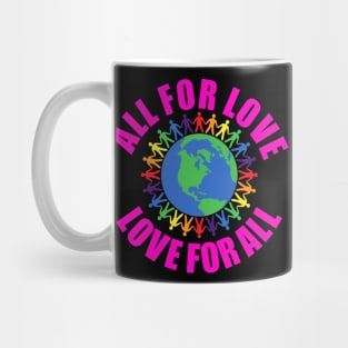 All For Love Love For All Mug